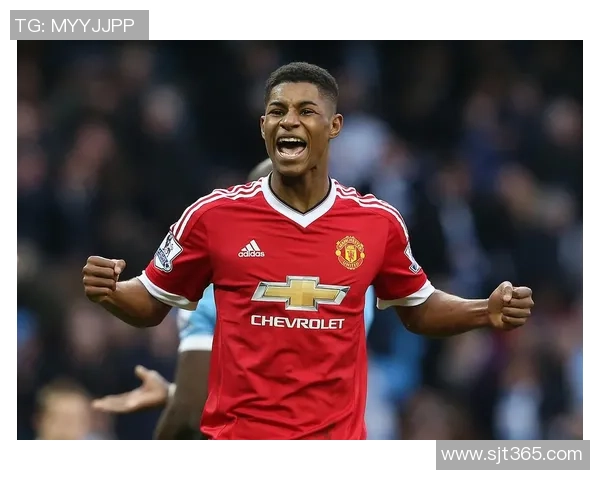 拉什福德领衔曼联新赛季崛起之路展现年轻球员的无限潜力与激情